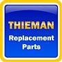 Thieman Replacement Parts